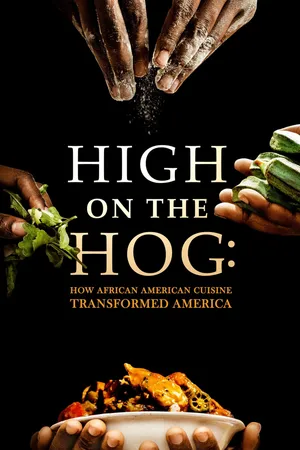 High on the hog: ẩm thực mỹ gốc phi đã thay đổi hoa kỳ như thế nào (s2)